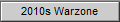 2010s Warzone